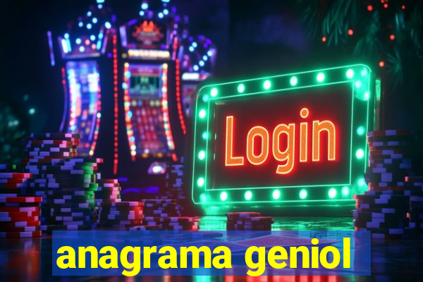 anagrama geniol